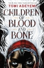 Children of Blood and Bone (Legacy of Orisha #1) By Tomi Adeyemi Cover Image