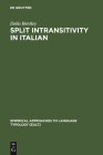 Split Intransitivity in Italian (Empirical Approaches to Language Typology [Ealt] #30) Cover Image