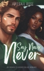 Never Say Never: An Enemies to Lovers College Romance Cover Image