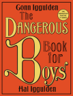 The Dangerous Book for Boys By Conn Iggulden, Hal Iggulden Cover Image