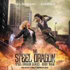 Steel Dragon 3 By Emily Beresford (Read by), Michael Anderle, Kevin McLaughlin Cover Image