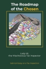 The Roadmap of the Chosen: Satirical Essay on a Tax Inspection Cover Image