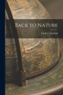 Back to Nature By Clyde C. Newkirk Cover Image
