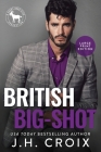 British Big Shot By Jh Croix Cover Image