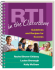 RTI in the Classroom: Guidelines and Recipes for Success By Rachel Brown-Chidsey, PhD, Louise Bronaugh, PhD, Kelly McGraw, PhD Cover Image