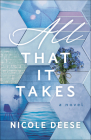 All That It Takes By Nicole Deese Cover Image