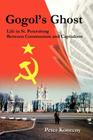 Gogol's Ghost: Life in St. Petersburg Between Communism and Capitalism By Peter Konecny Cover Image