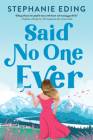 Said No One Ever By Stephanie Eding Cover Image