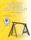 Advanced Clinical Hypnotherapy By Anny Slegten Cover Image