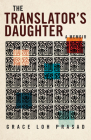 The Translator's Daughter: A Memoir (Machete) By Grace Loh Prasad Cover Image