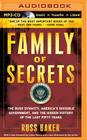 Family of Secrets: The Bush Dynasty, America's Invisible Government, and the Hidden History of the Last Fifty Years Cover Image
