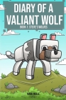 Diary of a Valiant Wolf: Steve's Wolves By Mark Mulle Cover Image