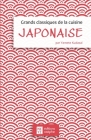 Grands classiques de la cuisine japonaise: 21 recettes incontournables du quotidien japonais Cover Image