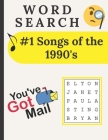#1 Songs Of The 1990's Word Search: Search For The Words To The Song And Artist For Each #1 Song On The Top 40 Music Charts For The 1990's Decade By Tasket Publications Cover Image