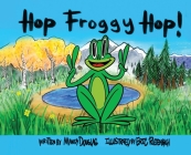 Hop Froggy Hop By Mandy Douglas Cover Image