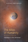The Allies of Humanity Book Four: Freedom in the Universe By Marshall Vian Summers, Darlene Mitchell (Editor) Cover Image