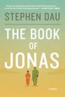 The Book of Jonas By Stephen Dau Cover Image