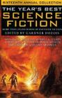 The Year's Best Science Fiction: Sixteenth Annual Collection By Gardner Dozois (Editor) Cover Image