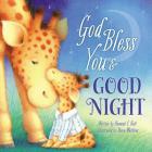 God Bless You and Good Night (God Bless Book) By Hannah Hall, Steve Whitlow (Illustrator) Cover Image