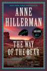 The Way of the Bear: A Mystery Novel (A Leaphorn, Chee & Manuelito Novel #8) By Anne Hillerman Cover Image