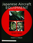 Japanese Aircraft Equipment: 1940-1945 (Schiffer Military History) Cover Image