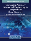 Converging Pharmacy Science and Engineering in Computational Drug Discovery Cover Image