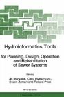 Hydroinformatics Tools for Planning, Design, Operation, and Rehabilitation of Sewer Systems (NATO Science Partnership Subseries: 2 #44) By J. Marsalek (Editor), Cedo Maksimovic (Editor), Evzen Zeman (Editor) Cover Image