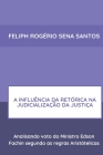 A Influência Da Retórica Na Judicialização Da Justiça Cover Image