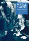 Metal Casting: Appropriate Technology in the Small Foundry Cover Image