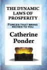 The Dynamic Laws of Prosperity: Forces that bring riches to you Cover Image