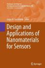 Design and Applications of Nanomaterials for Sensors (Challenges and Advances in Computational Chemistry and Physi #16) Cover Image