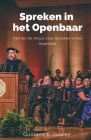 Spreken in het Openbaar Verlies de Angst voor Spreken in het Openbaar By Gustavo Espinosa Juarez, Gustavo E. Juarez Cover Image