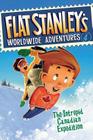 Flat Stanley's Worldwide Adventures #4: The Intrepid Canadian Expedition Cover Image