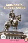 Mongolia Travel Guide Cover Image