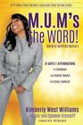 M.U.M's the WORD! By Kimberly West Williams Author Kimselff Cover Image