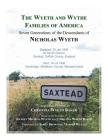 The Wyeth and Wythe Families of America. Seven Generations of the Descendants of Nicholas Wyeth Cover Image
