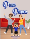 Drew Dances By Tracilyn George Cover Image