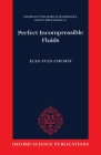 Perfect Incompressible Fluids By Jean-Yves Chemin, Isabelle Gallagher (Translator), Dragos Iftimie (Translator) Cover Image