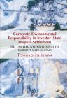 Corporate Environmental Responsibility in Investor-State Dispute Settlement By Tomoko Ishikawa Cover Image