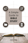 A Simple Guide to Bible Study By Jack Hay Cover Image