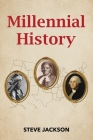 Millennial History By Steve Jackson Cover Image