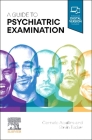 A Guide to Psychiatric Examination By Carmelo Aquilina (Editor), Gavin Tucker (Editor) Cover Image