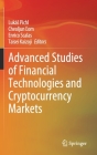 Advanced Studies of Financial Technologies and Cryptocurrency Markets By Lukás Pichl (Editor), Cheoljun Eom (Editor), Enrico Scalas (Editor) Cover Image
