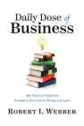 Daily Dose of Business: 365 Days of Insights to Drive Success in Work and Life Cover Image