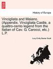 Vincigliata and Maiano. (Appendix. Vincigliata Castle, a Quattro-Cento Legend from the Italian of Cav. G. Carocci, Etc.) L.P. Cover Image