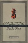 Consulting Demons: Inside the Unscrupulous World of Global Corporate Consulting Cover Image