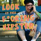 Look at This F*cking Hipster Cover Image