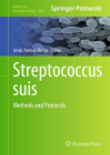 Streptococcus Suis: Methods and Protocols (Methods in Molecular Biology #2815) Cover Image