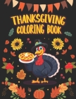 Thanksgiving Coloring Book: Coloring Book For Kids Ages 8-12 - Thanksgiving Activity Book For Kids-Thanksgiving Gift For Kids Teens Girls By Sarah Wetson, Em Publications Cover Image