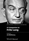 A Companion to Fritz Lang (Wiley Blackwell Companions to Film Directors) Cover Image